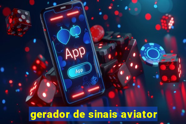 gerador de sinais aviator